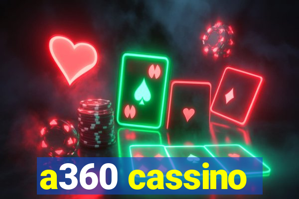 a360 cassino